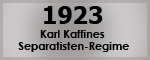 1923 Karl Kaffines Separatisten Regime